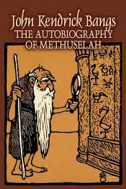 The Autobiography of Methuselah